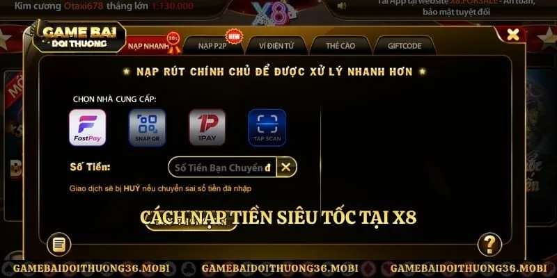 Cách nạp tiền siêu tốc tại X8