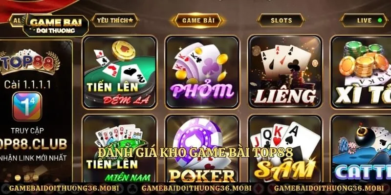 Đánh giá kho game bài TOP88