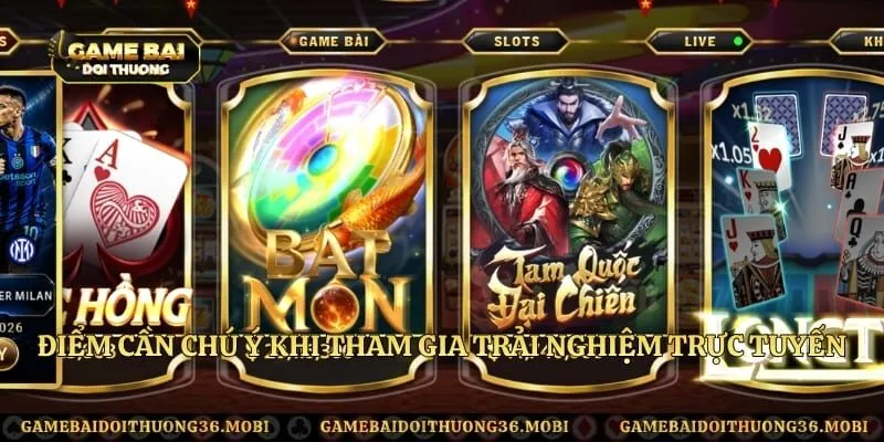 Điểm cần chú ý khi tham gia trải nghiệm trực tuyến