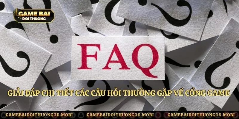 Giải đáp chi tiết các câu hỏi thường gặp về cổng game Go88