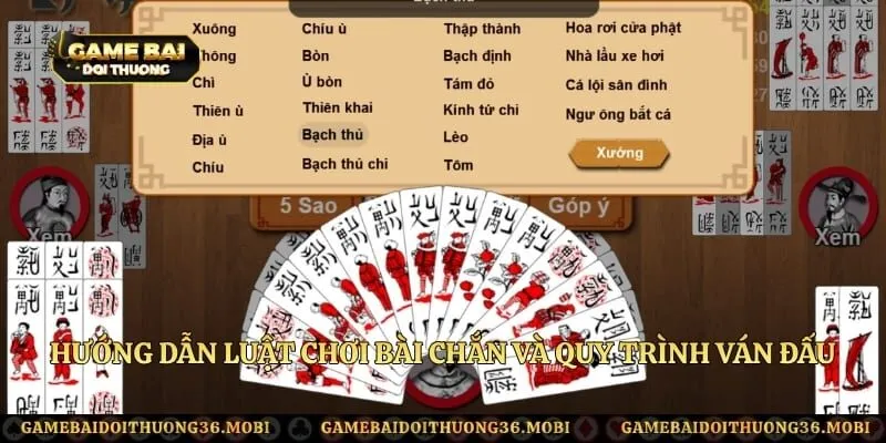Hướng dẫn luật chơi bài chắn và quy trình ván đấu