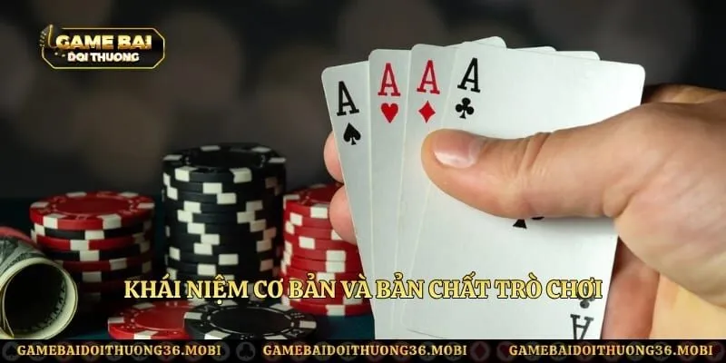 Khái niệm cơ bản và bản chất trò chơi