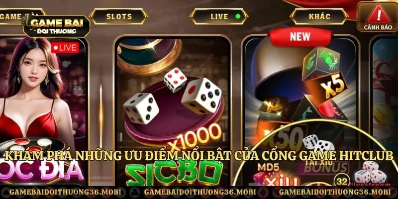 Khám phá những ưu điểm nổi bật của cổng game HitClub