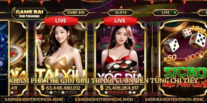 Khám phá thế giới giải trí lối cuốn đến từng chi tiết