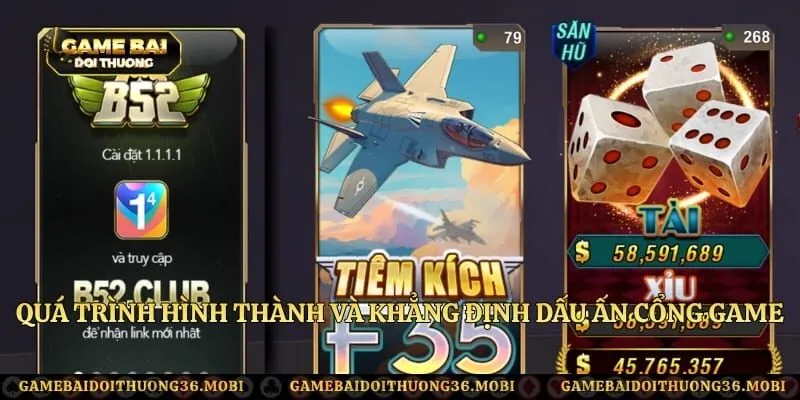 Quá trình hình thành và khẳng định dấu ấn cổng game
